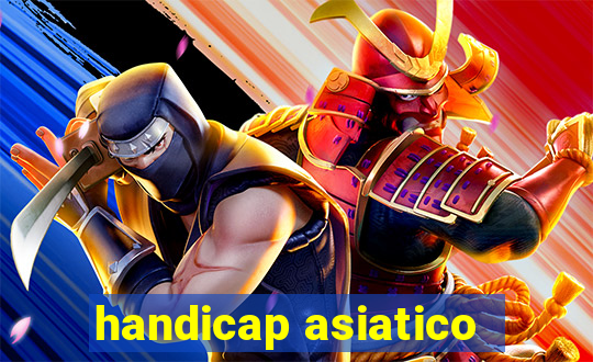 handicap asiatico - 3.5